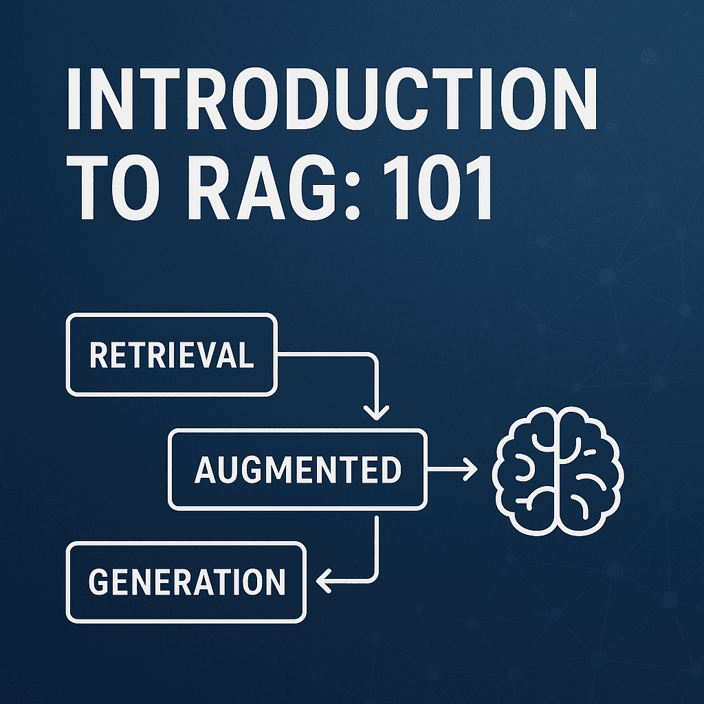 Introduction to RAG: 101